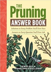 The Pruning Answer Book: Solutions to Every Problem You'll Ever Face
