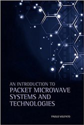 An Introduction to Packet Microwave Systems and Technologies