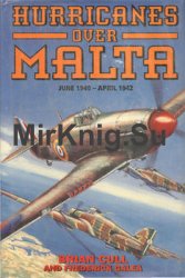 Hurricanes over Malta: June 1940 - April 1942