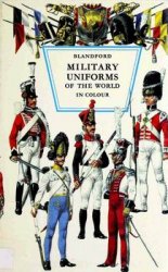 Military Uniforms of the World in Colour