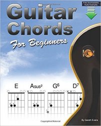 Guitar Chords for Beginners: A Beginners Guitar Chord Book with Open Chords and More