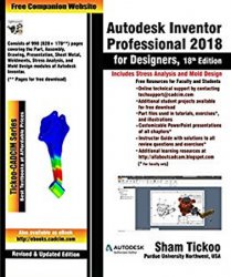 Autodesk Inventor Professional 2018 for Designers, 18th Edition