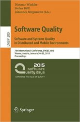 Software Quality. Software and Systems Quality in Distributed and Mobile Environments: 7th International Conference