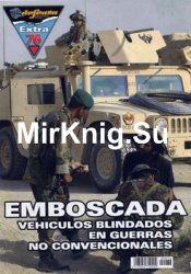 Vehiculos Blindados en Guerras no Convencionales (Defensa Extra 76)