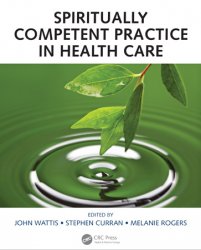 Spiritually Competent Practice in Health Care