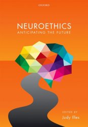 Neuroethics: Anticipating the future