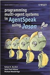 Programming Multi-Agent Systems in AgentSpeak using Jason