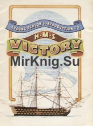 A Young Persons Introduction to HMS Victory