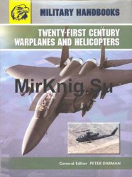 Twenty First Century Warplanes and Helicopters