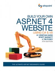 Build Your Own ASP.NET 4 Web Site Using C# & VB, 4th Edition