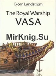 The Royal Warship Vasa (Architectura Navalis)