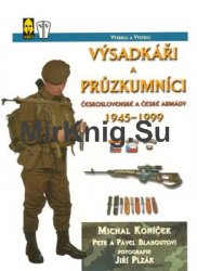 Vysadkari a Pruzkumnici: Ceskoslovenske a Ceske Armady 1945-1999
