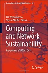 Computing and Network Sustainability: Proceedings of IRSCNS 2016