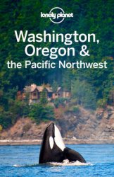 Lonely Planet Washington, Oregon & the Pacific Northwest, 7 edition