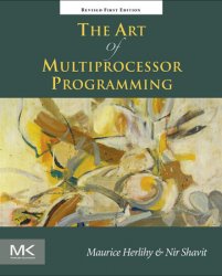 The Art of Multiprocessor Programming