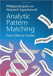 Analytic Pattern Matching: From DNA to Twitter