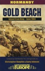 Gold Beach: Inland from King - June 1944 (Battleground Europe)