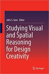 Studying Visual and Spatial Reasoning for Design Creativity