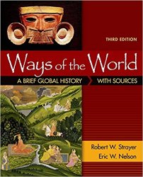 Ways of the World: A Brief Global History with Sources, Combined Volume, 3rd Edition