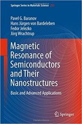 Magnetic Resonance of Semiconductors and Their Nanostructures: Basic and Advanced Applications