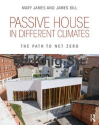 Passive House in Different Climates: The Path to Net Zero