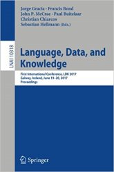 Language, Data, and Knowledge: First International Conference, LDK 2017