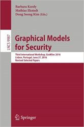 Graphical Models for Security: Third International Workshop, GraMSec 2016