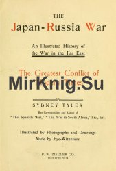 The Japan-Russia war: an illustrated history of the war in the Far East, the greatest conflict of modern times