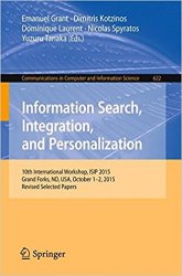 Information Search, Integration, and Personalization: 10th International Workshop, ISIP 2015