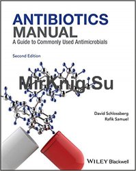 Antibiotics: A Guide to commonly used antimicrobials, 2nd edition