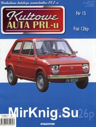 Kultowe Auta PRL-u  15 - Fiat 126p