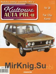 Kultowe Auta PRL-u  28 - Fiat 125p Kombi