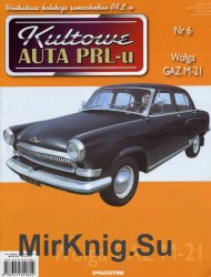 Kultowe Auta PRL-u  6 - Wolga GAZ M-21