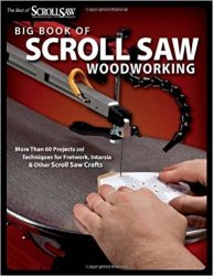 Big Book of Scroll Saw Woodworking (Best of Scroll Saw Woodworking & Crafts Magazine)