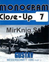 Gustav Messerschmitt 109G (Part 2) (Monogram Close-Up 7)