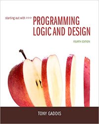 Starting Out with Programming Logic and Design, 4th Edition