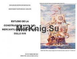 Estudio de la construccion naval y el mercantilismo Espanol del siglo XVII
