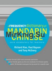 A Frequency Dictionary of Mandarin Chinese. Core Vocabulary for Learners