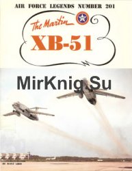 The Martin XB-51 (Air Force Legends 201)