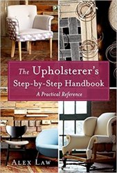 The Upholsterer's Step-by-Step Handbook: A Practical Reference