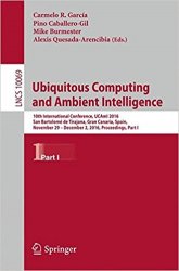 Ubiquitous Computing and Ambient Intelligence: 10th International Conference, UCAmI 2016, Part I