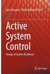 Active System Control: Design of System Resilience