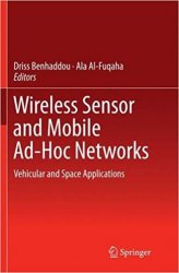 Wireless Sensor and Mobile Ad-Hoc Networks: Vehicular and Space Applications