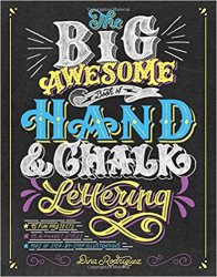 The Big Awesome Book of Hand & Chalk Lettering