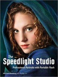 The Speedlight Studio: Professional Portraits with Portable Flash