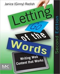 Letting Go of the Words, Second Edition: Writing Web Content that Works