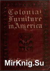 Colonial Furniture in America.  1-2