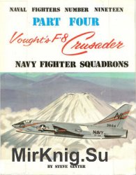 Voughts F-8 Crusader (Part 4) (Naval Fighters 19)