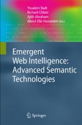 Emergent Web Intelligence: Advanced Semantic Technologies