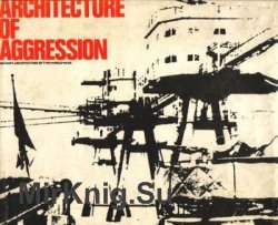 Architecture of Agression
